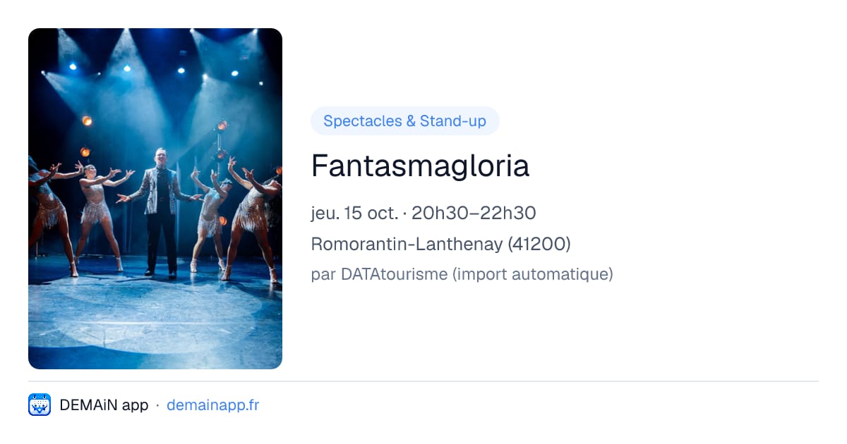 Fantasmagloria — Romorantin-Lanthenay