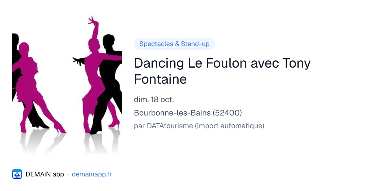 Dancing Le Foulon avec Tony Fontaine — Bourbonne-les-Bains