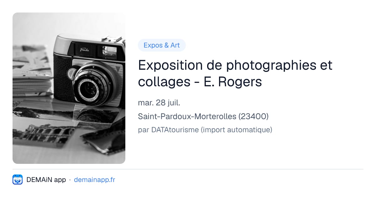 Exposition de photographies et collages - E. Rogers — Saint-Pardoux-Morterolles