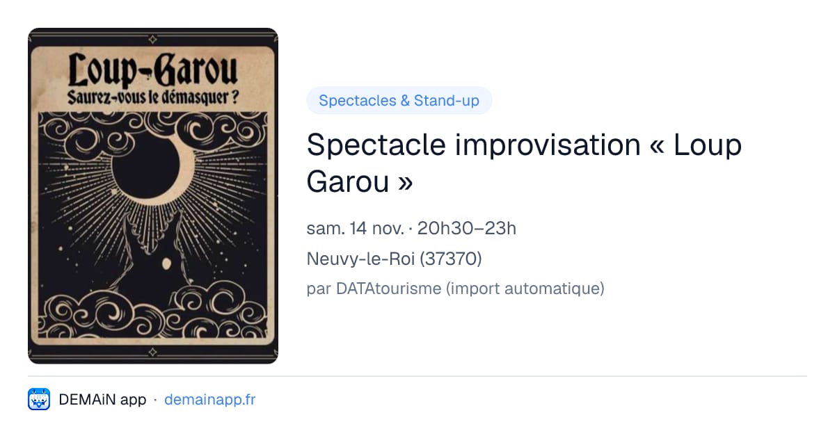 Spectacle improvisation « Loup Garou » — Neuvy-le-Roi