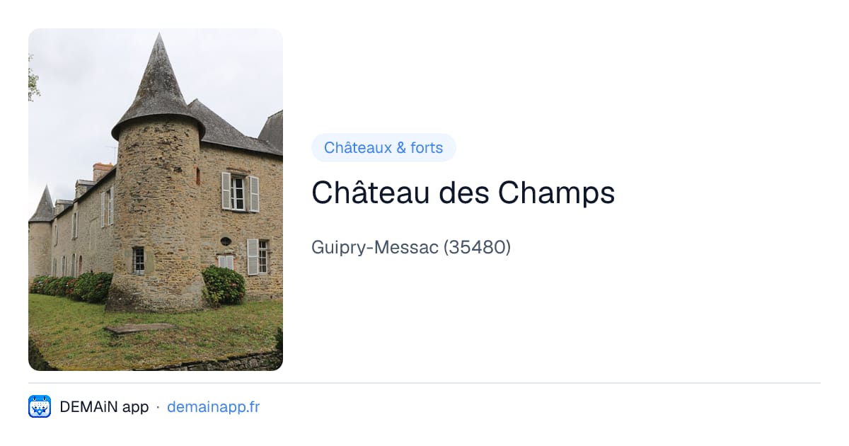 Château des Champs — Guipry-Messac