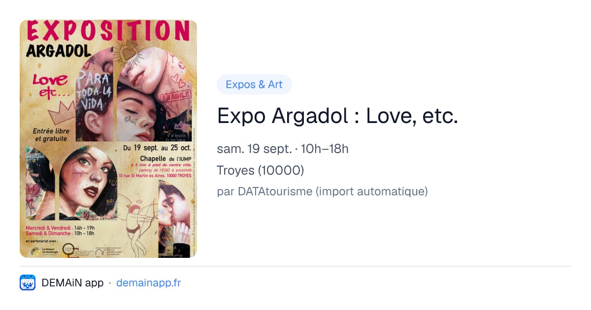 Expo Argadol : Love, etc. — Troyes