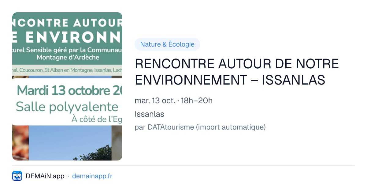 RENCONTRE AUTOUR DE NOTRE ENVIRONNEMENT – ISSANLAS — Issanlas