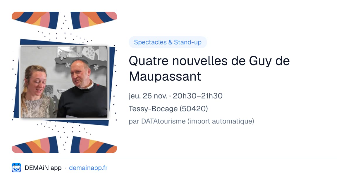 Quatre nouvelles de Guy de Maupassant — Tessy-Bocage
