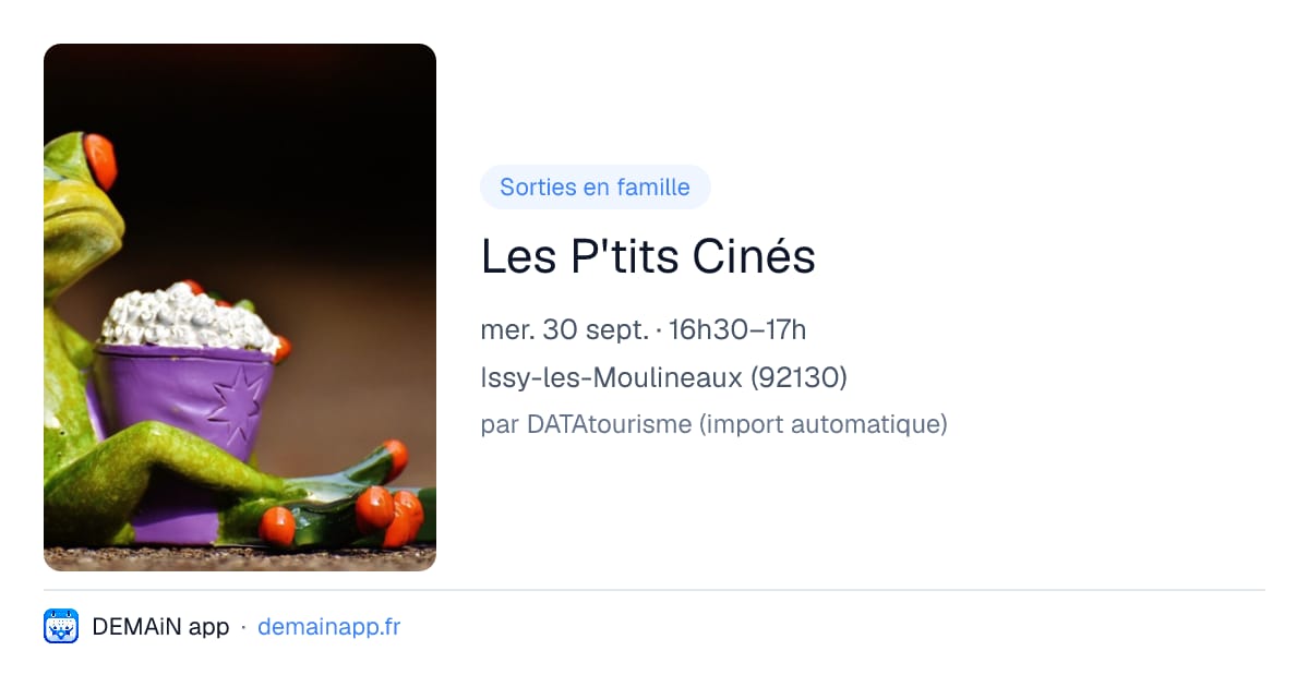 Les P'tits Cinés — Issy-les-Moulineaux