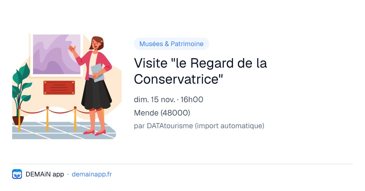 Visite "le Regard de la Conservatrice" — Mende