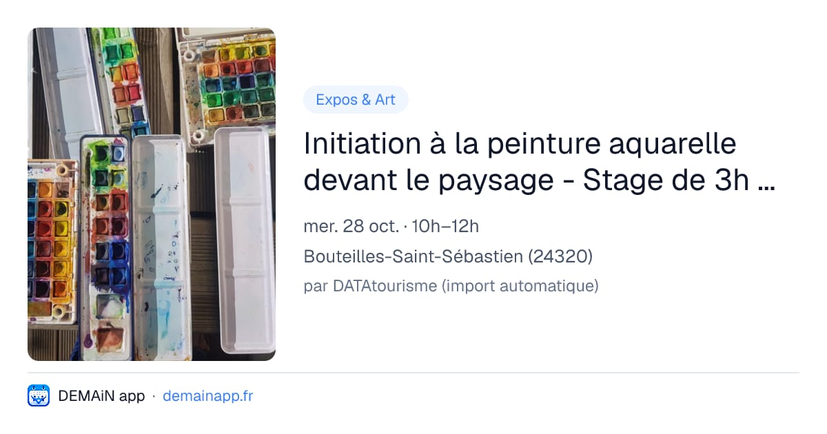 Initiation à la peinture aquarelle devant le paysage - Stage de 3h ou 6h — Bouteilles-Saint-Sébastien