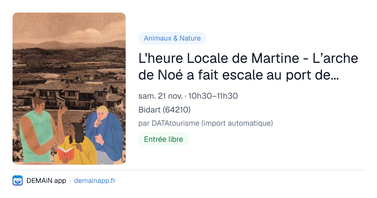 L'heure Locale de Martine - L’arche de Noé a fait escale au port de Bidart — Bidart