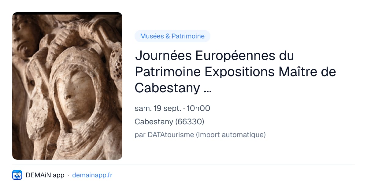 Journées Européennes du Patrimoine Expositions Maître de Cabestany & Alice Lapeyre — Cabestany