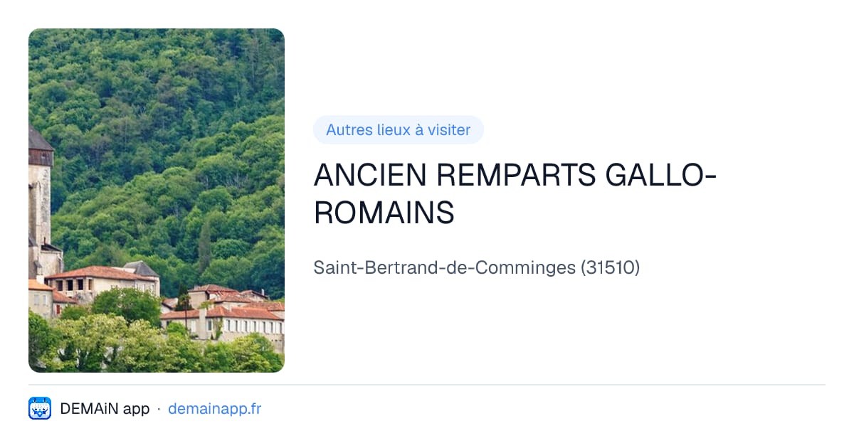 ANCIEN REMPARTS GALLO-ROMAINS — Saint-Bertrand-de-Comminges