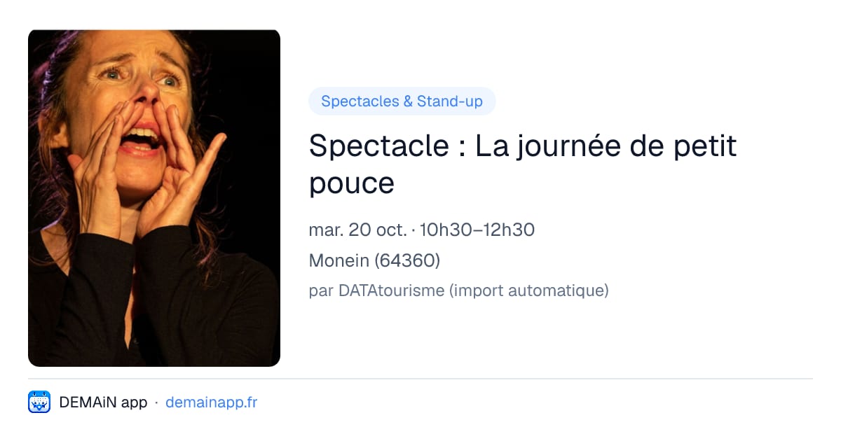 Spectacle : La journée de petit pouce — Monein