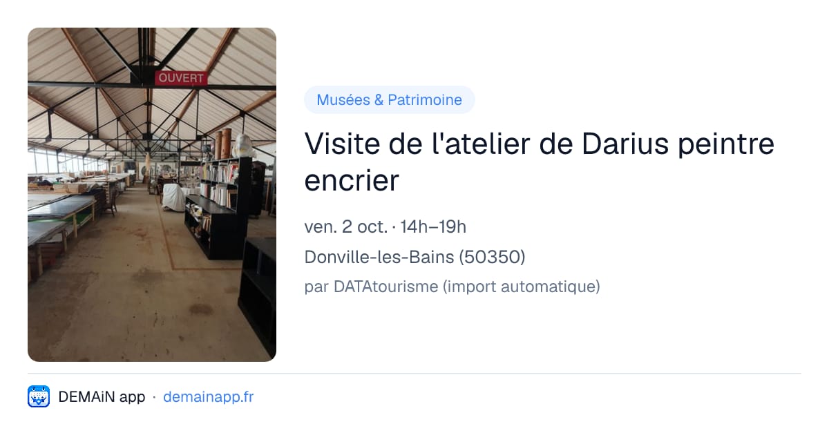 Visite de l'atelier de Darius peintre encrier — Donville-les-Bains