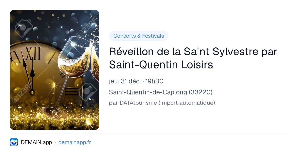 Réveillon de la Saint Sylvestre par Saint-Quentin Loisirs — Saint-Quentin-de-Caplong