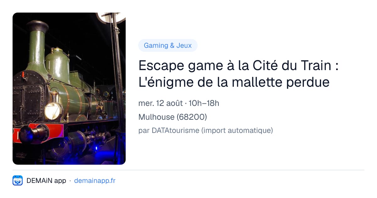 Escape game à la Cité du Train : L'énigme de la mallette perdue — Mulhouse