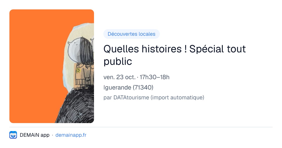 Quelles histoires ! Spécial tout public — Iguerande