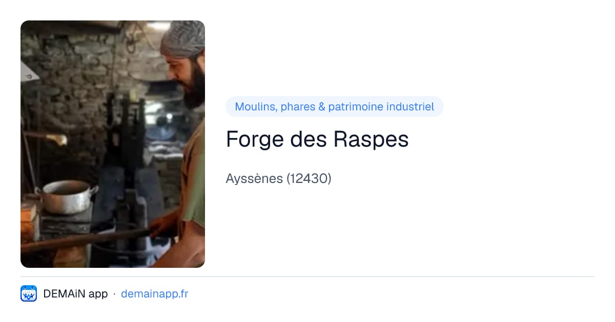 Forge des Raspes — Ayssènes