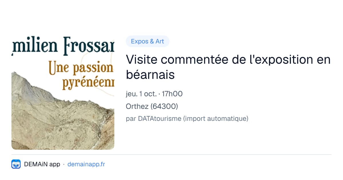 Visite commentée de l'exposition en béarnais — Orthez