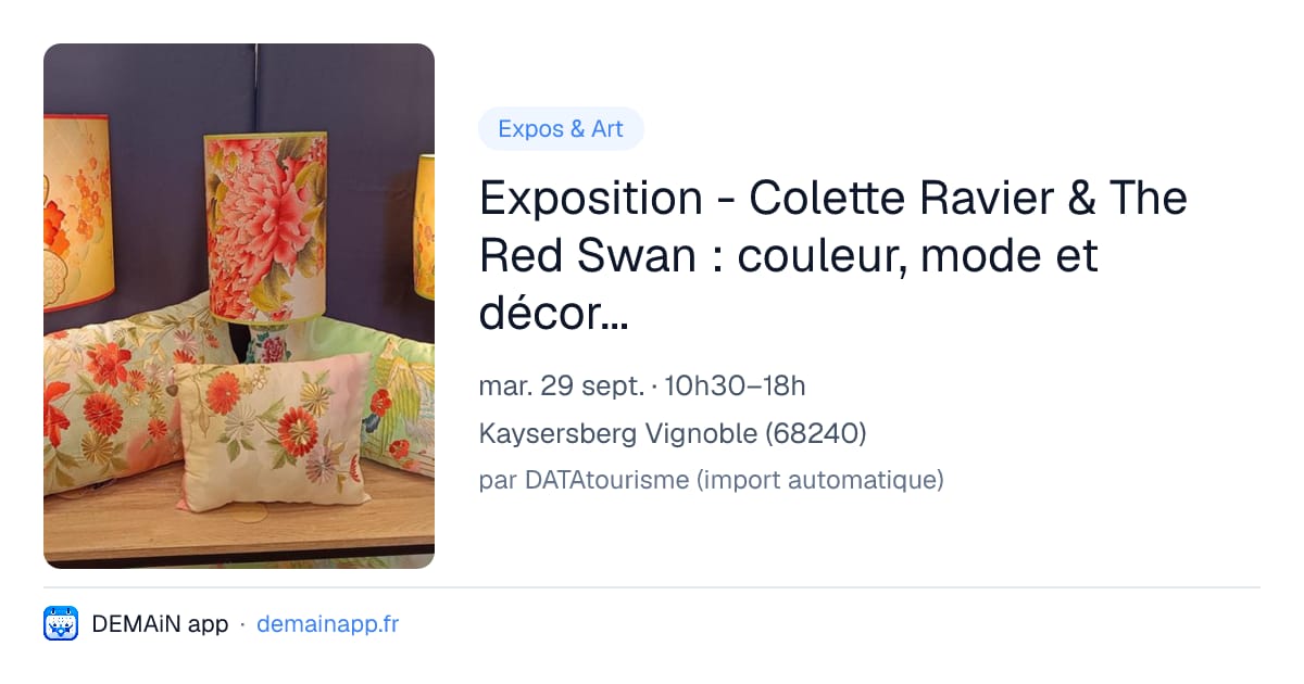 Exposition - Colette Ravier & The Red Swan : couleur, mode et décorations — Kaysersberg Vignoble