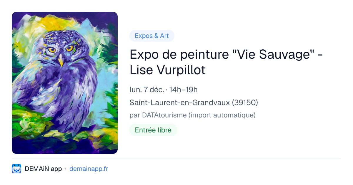Expo de peinture "Vie Sauvage" - Lise Vurpillot — Saint-Laurent-en-Grandvaux