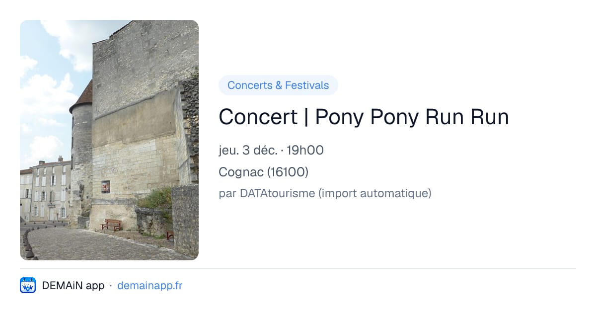 Concert | Pony Pony Run Run — Cognac