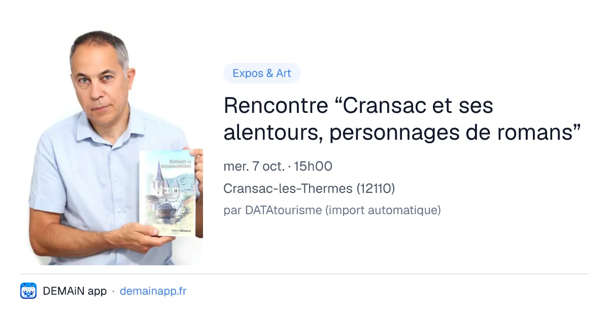 Rencontre “Cransac et ses alentours, personnages de romans” — Cransac-les-Thermes