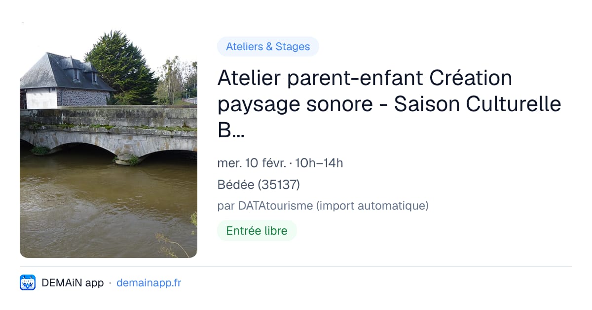 Atelier parent-enfant Création paysage sonore - Saison Culturelle Bédée — Bédée