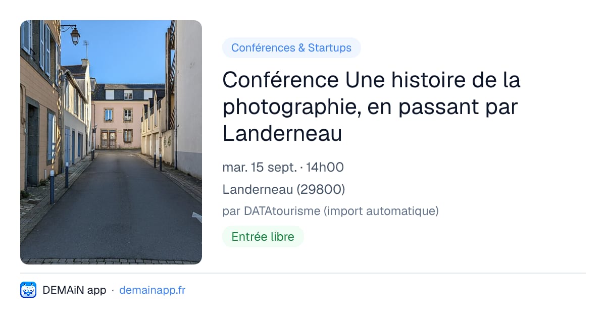 Conférence Une histoire de la photographie, en passant par Landerneau — Landerneau