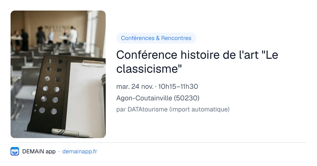 Conférence histoire de l'art "Le classicisme" — Agon-Coutainville
