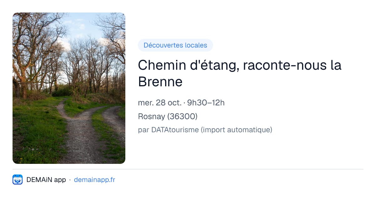 Chemin d'étang, raconte-nous la Brenne — Rosnay