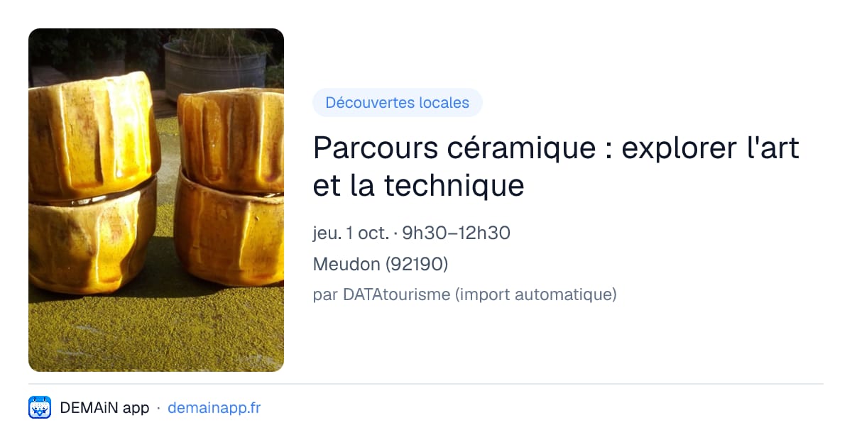 Parcours céramique : explorer l'art et la technique — Meudon