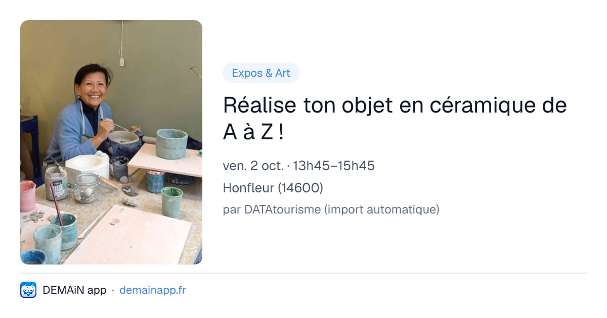 Réalise ton objet en céramique de A à Z ! — Honfleur