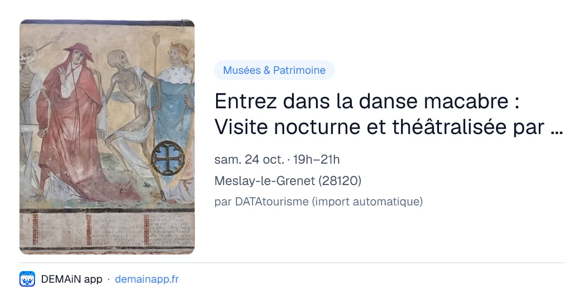 Entrez dans la danse macabre : Visite nocturne et théâtralisée par Véronique Domagalski — Meslay-le-Grenet