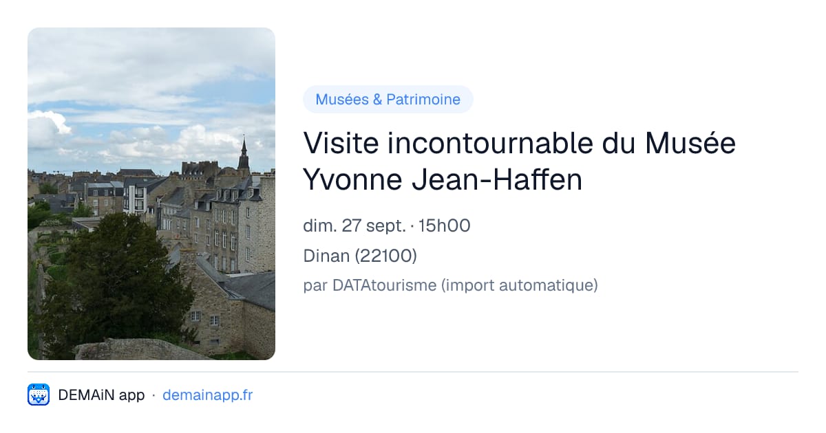 Visite incontournable du Musée Yvonne Jean-Haffen — Dinan