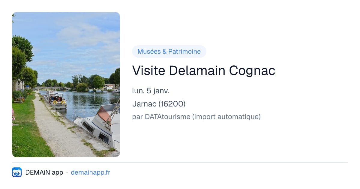 Visite Delamain Cognac — Jarnac