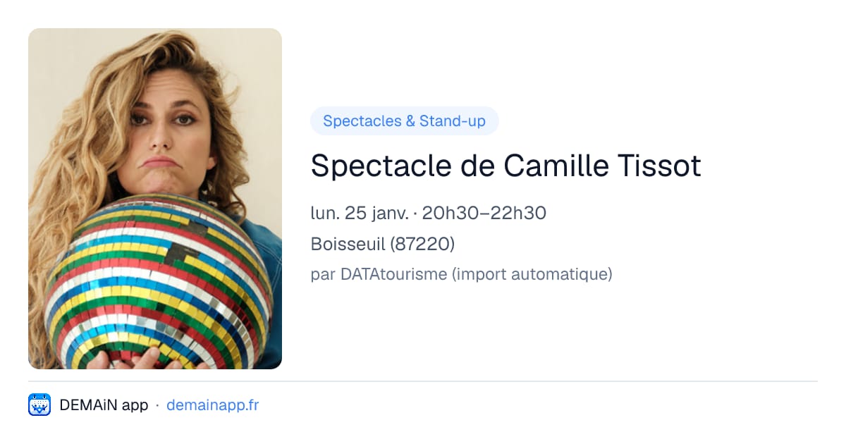 Spectacle de Camille Tissot — Boisseuil