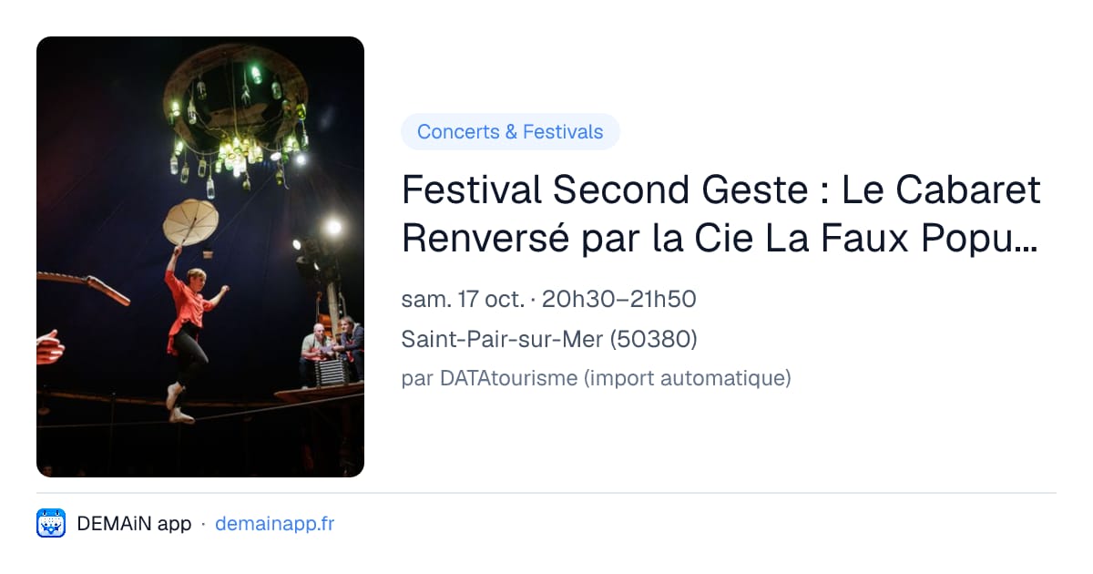 Festival Second Geste : Le Cabaret Renversé par la Cie La Faux Populaire — Saint-Pair-sur-Mer