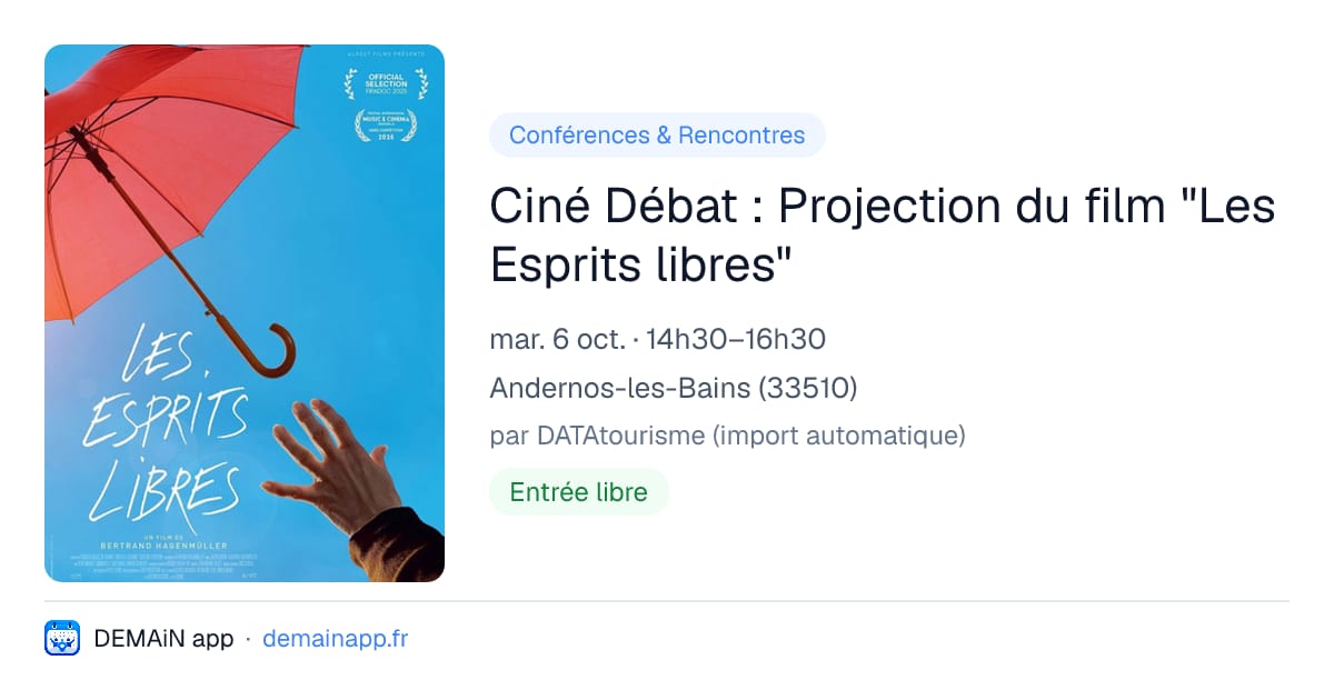 Ciné Débat : Projection du film "Les Esprits libres" — Andernos-les-Bains
