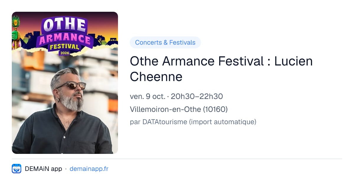 Othe Armance Festival : Lucien Cheenne — Villemoiron-en-Othe