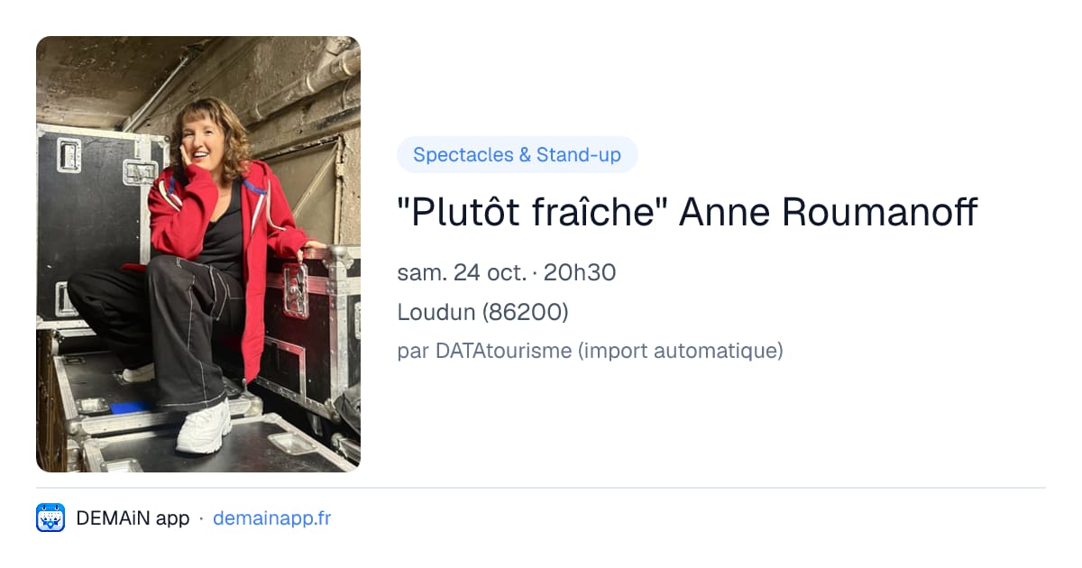 "Plutôt fraîche" Anne Roumanoff — Loudun