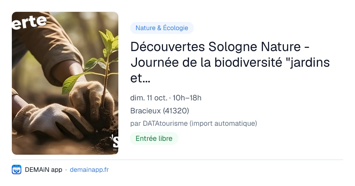 Découvertes Sologne Nature - Journée de la biodiversité "jardins et biodiversité" — Bracieux
