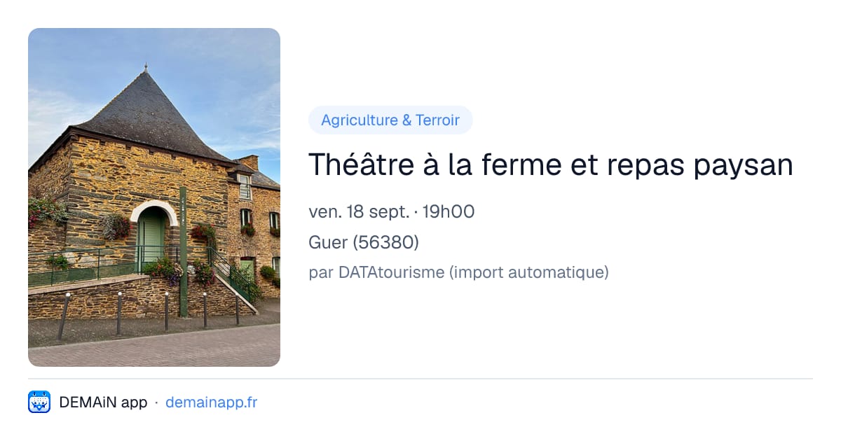 Théâtre à la ferme et repas paysan — Guer