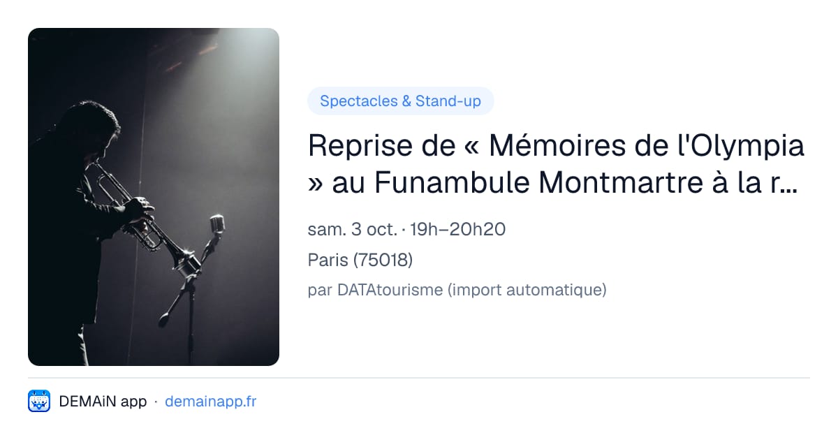 Reprise de « Mémoires de l'Olympia » au Funambule Montmartre à la rentrée ! — Paris