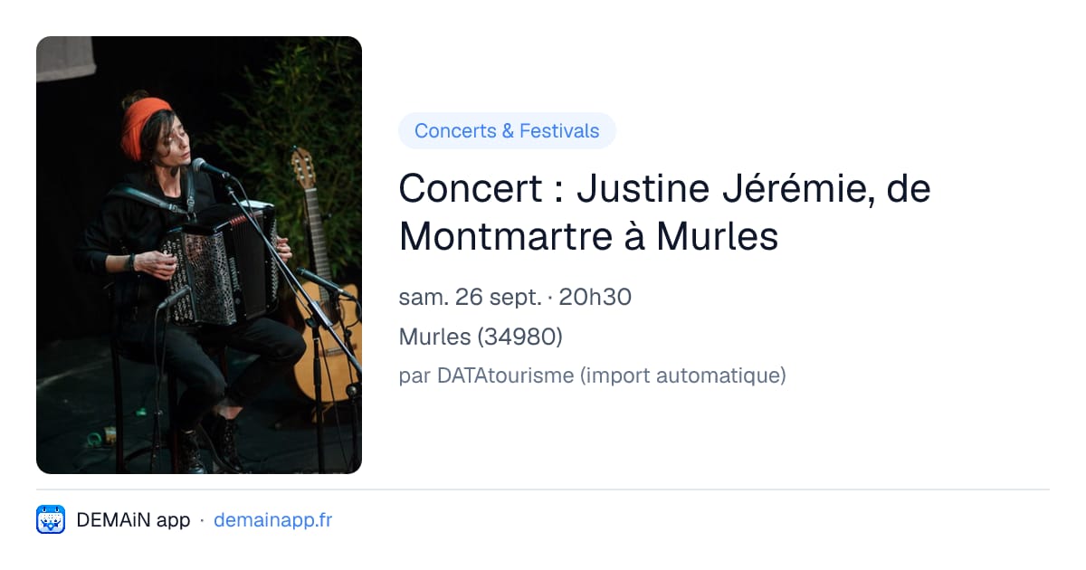 Concert : Justine Jérémie, de Montmartre à Murles — Murles