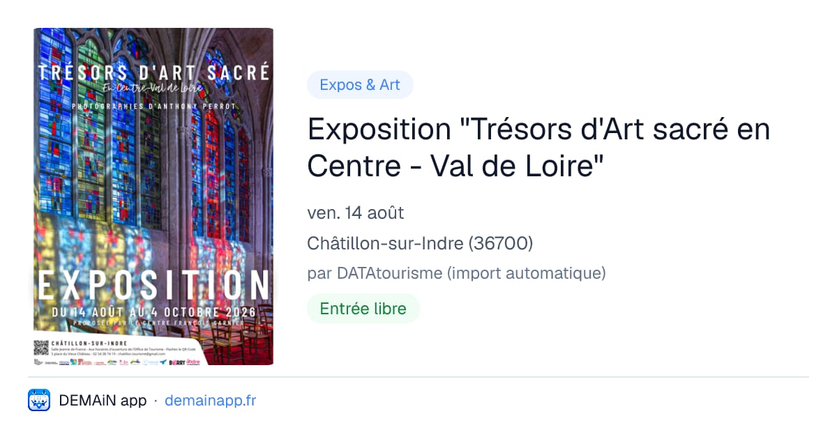 Exposition "Trésors d'Art sacré en Centre - Val de Loire" — Châtillon-sur-Indre