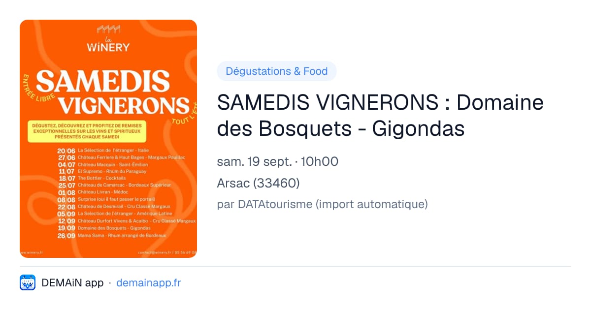 SAMEDIS VIGNERONS : Domaine des Bosquets - Gigondas — Arsac