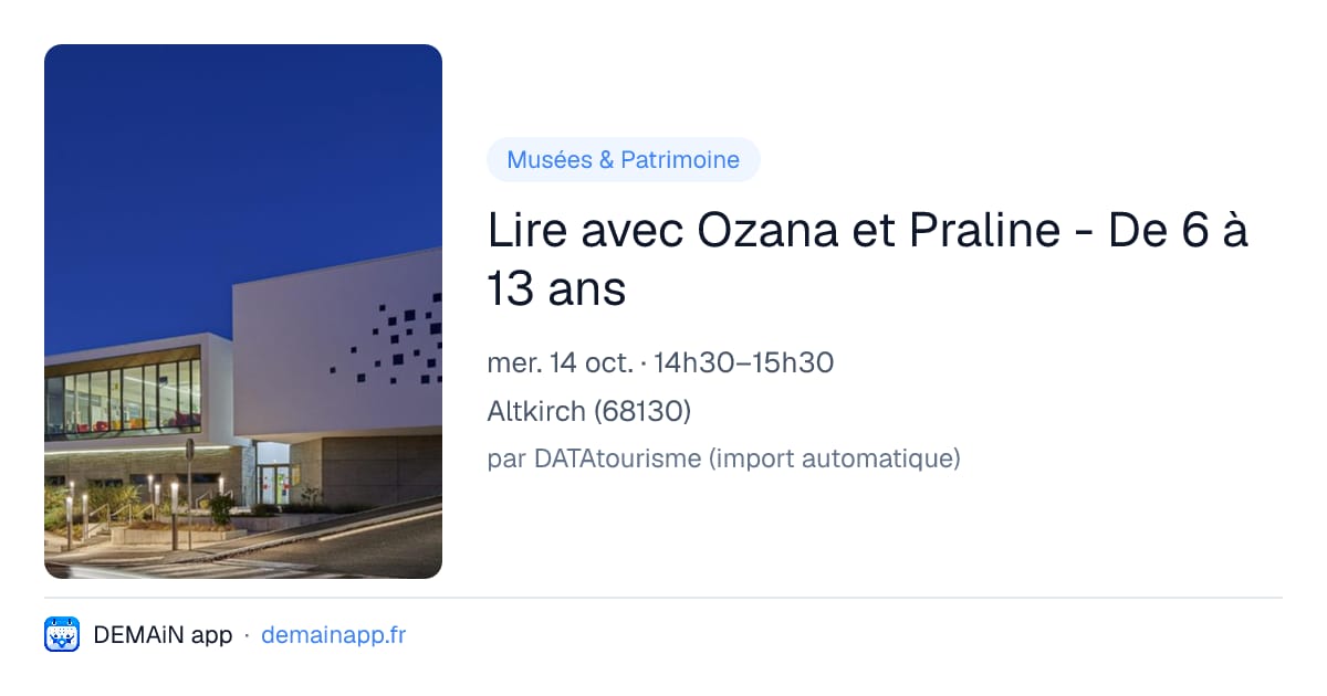 Lire avec Ozana et Praline - De 6 à 13 ans — Altkirch
