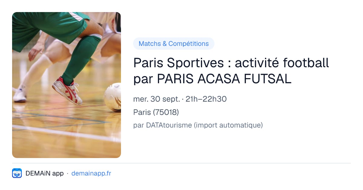 Paris Sportives : activité football par PARIS ACASA FUTSAL — Paris