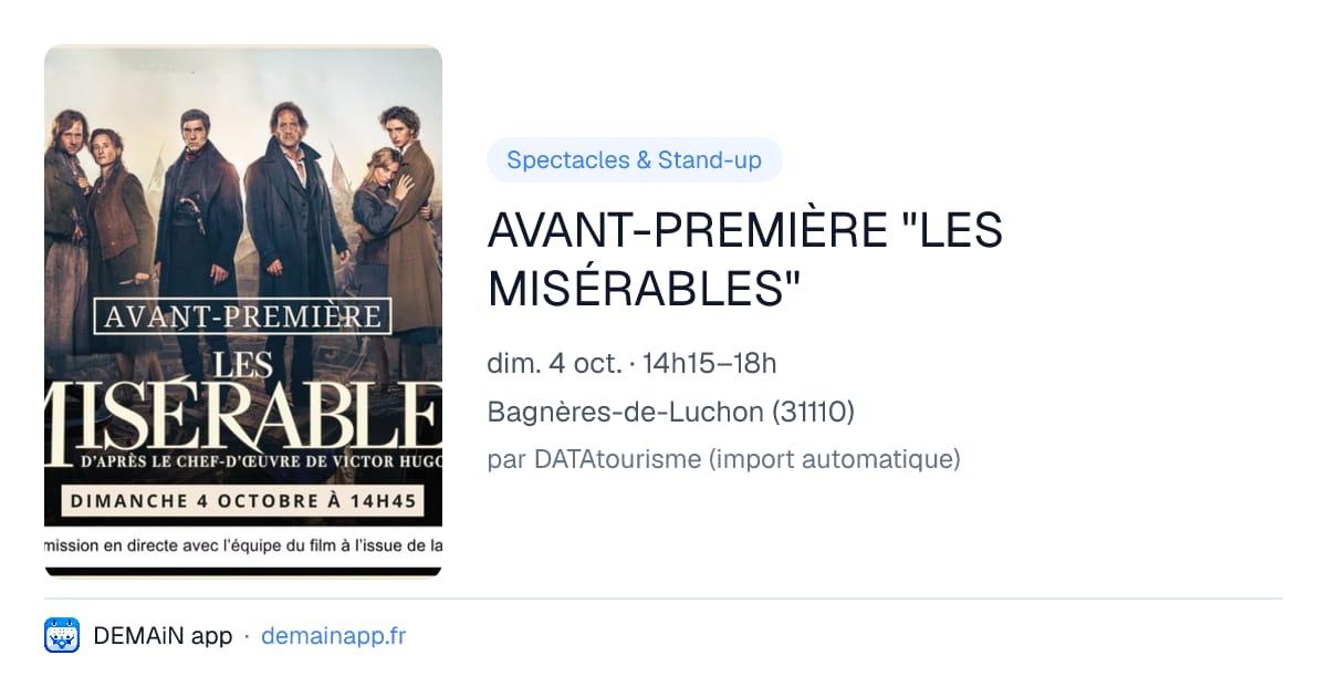 AVANT-PREMIÈRE "LES MISÉRABLES" — Bagnères-de-Luchon