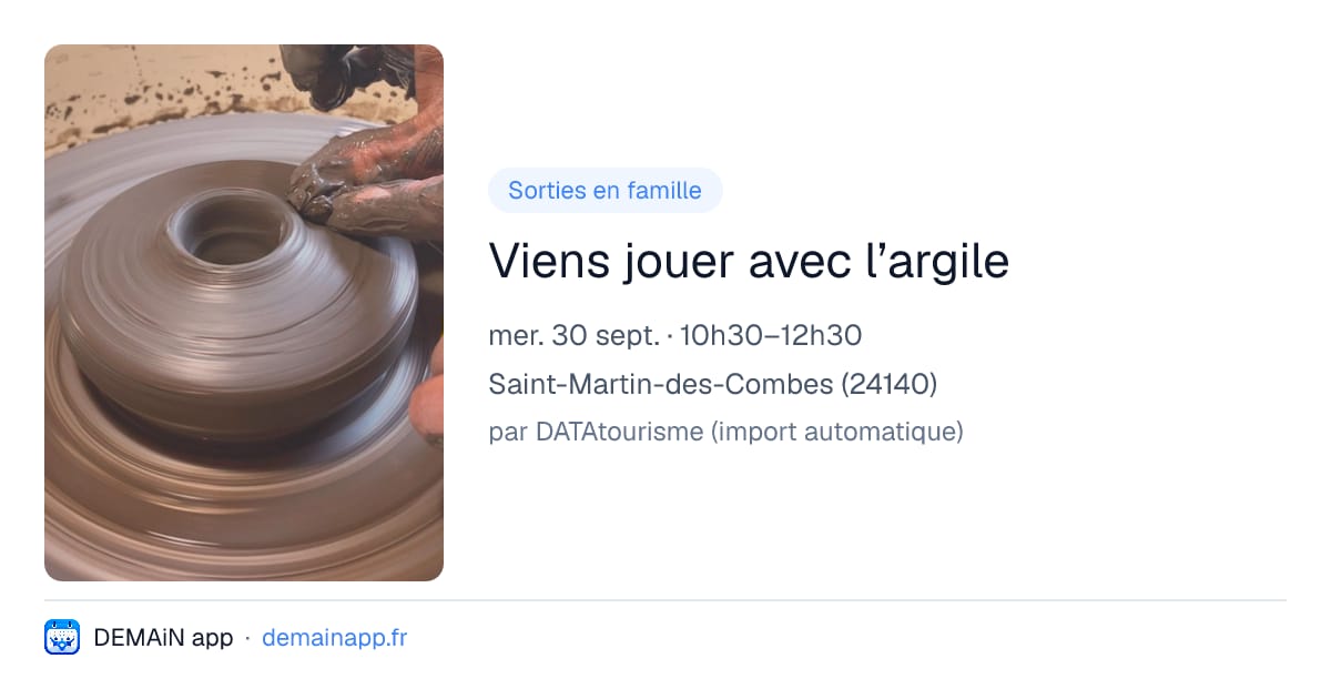 Viens jouer avec l’argile — Saint-Martin-des-Combes