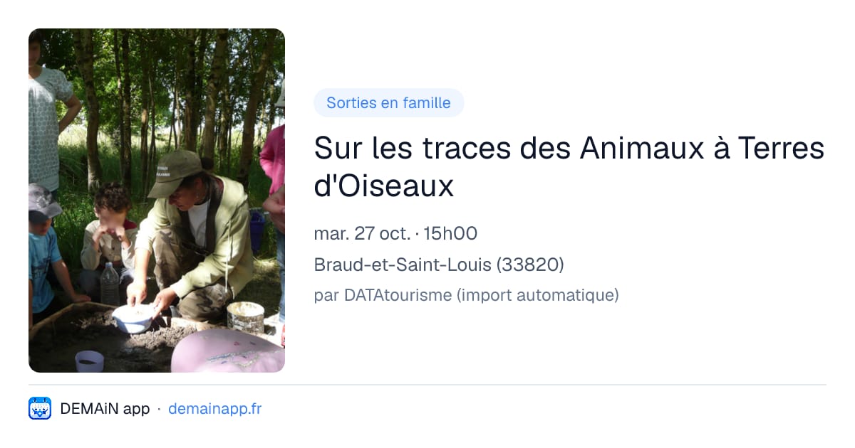 Sur les traces des Animaux à Terres d'Oiseaux — Braud-et-Saint-Louis